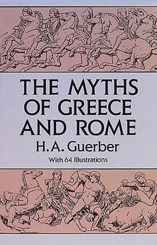 Бумажная книга «The Myths of Greece and Rome», автор Х. А. Гербер - фото №1