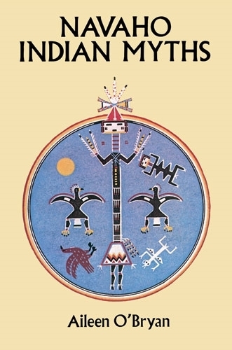 Бумажная книга «Navaho Indian Myths», автор Эйлин О'Брайан - фото №1