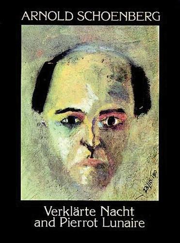 Паперова книга «Verklarte Nacht and Pierrot Lunaire», автор Арнольд Шенберг - фото №1