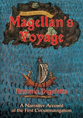 Бумажная книга «Magellan'S Voyage: v. 1: A Narrative Account of the First Circumnavigation», автор Антонио Пигафетта - фото №1