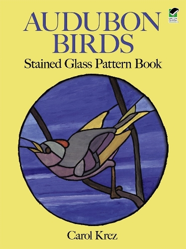 Бумажная книга «Audubon Birds Stained Glass Pattern Book», автор Кэрол Крез - фото №1