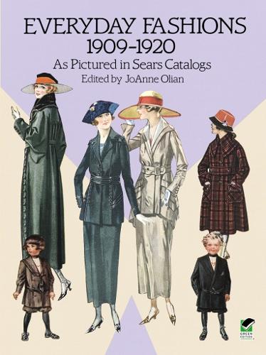 Бумажная книга «Everyday Fashions, 1909-20, as Pictured in Sears Catalogs», автор Джоанн Олиан - фото №1