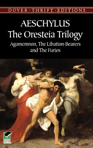 Бумажная книга «The Oresteia Trilogy: Agamemnon, the Libation-Bearers and the Furies», автор Эсхил - фото №1