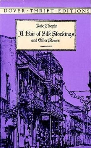 Паперова книга «A Pair of Silk Stockings and Other Stories», автор Кейт Шопен - фото №1