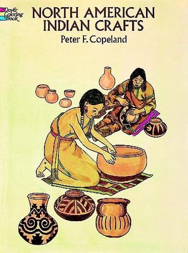 Бумажная книга «North American Indian Crafts», автор Питер Ф. Коупленд - фото №1