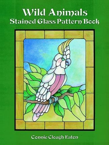Паперова книга «Wild Animals Stained Glass Pattern Book», автор Конні Клаф Ітон - фото №1