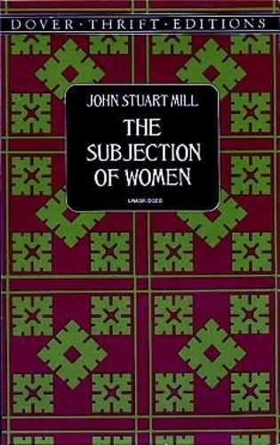 Бумажная книга «The Subjection of Women», автор Джон Стюарт Милл - фото №1