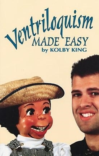 Паперова книга «Ventriloquism Made Easy», авторів Ед Трікомі, Колбі Кінг - фото №1