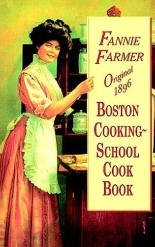 Бумажная книга «Original 1896 Boston Cooking-School Cookbook», автор Фанни Мерритт Фармер - фото №1