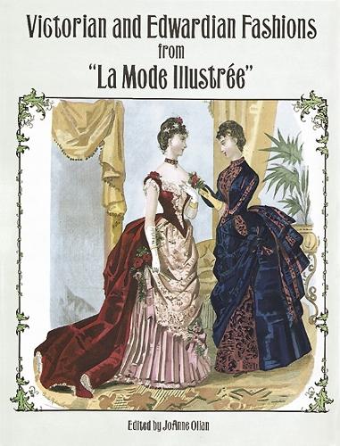 Бумажная книга «Victorian and Edwardian Fashions from "La Mode Illustree», автор Джоанн Олиан - фото №1