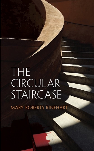 Паперова книга «The Circular Staircase», автор Мері Робертс Райнхарт - фото №1