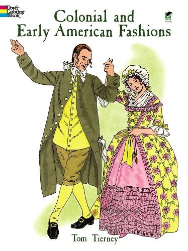 Паперова книга «Colonial and Early American Fashion Colouring Book», автор Том Тірні - фото №1