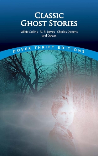 Бумажная книга «Classic Ghost Stories by Wilkie Collins, M. R. James, Charles Dickens and Others», автор Джон Графтон - фото №1
