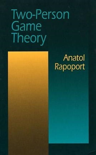 Бумажная книга «Two Person Game Theory: The Essential Ideas», автор Анатоль Рапопорт - фото №1