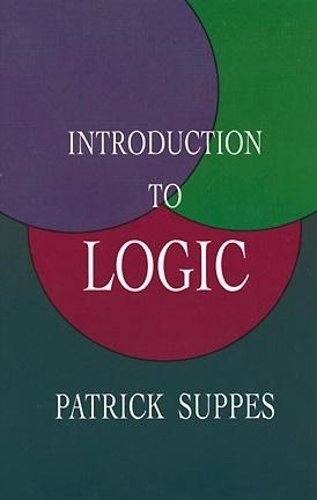 Бумажная книга «Introduction to Logic», автор Патрик Суппес - фото №1