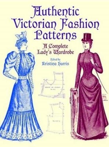 Бумажная книга «Victorian Fashions: A Complete Lady's Wardrobe», автор Майкл Харрис - фото №1