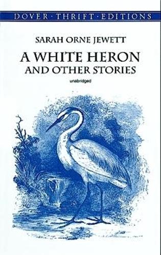 Бумажная книга «White Heron" and Other Stories», автор Сара Орн Джютт - фото №1
