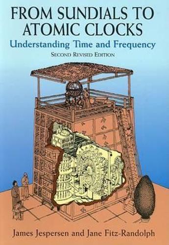 Паперова книга «From Sundials to Atomic Clocks», автор Джеймс Джесперсен - фото №1