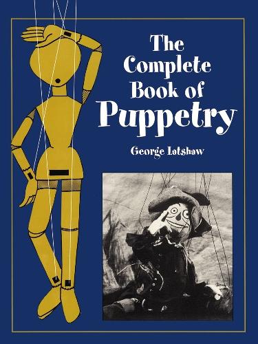 Паперова книга «The Complete Book of Puppetry», автор Джордж Латшоу - фото №1