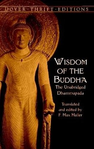 Бумажная книга «Wisdom of the Buddha: The Unabridged Dhammapada», автор Ф. Макс Мюллер - фото №1
