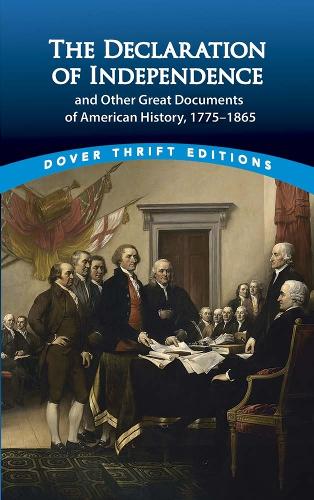 Паперова книга «The Declaration of Independence and Other Great Documents of American History: 1775-1865», автор Джон Графтон - фото №1