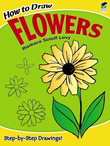 [object Object] «How to Draw Flowers», авторів Барбара Солофф-Леві, How to Draw - фото №1