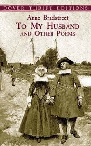 Бумажная книга «To My Husband and Other Poems», автор Брэдстрит - фото №1