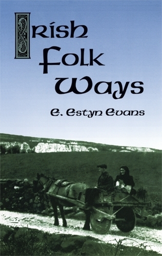 Паперова книга «Irish Folk Ways», автор Е. Естін Еванс - фото №1