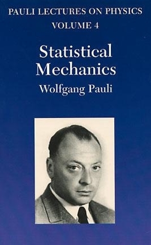 Бумажная книга «Statistical Mechanics: Volume 4 of Pauli Lectures on Physics», автор Вольфганг Паули - фото №1