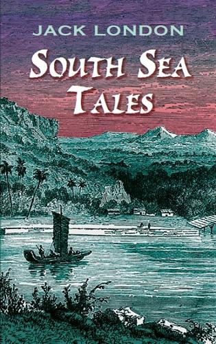 Бумажная книга «South Sea Tales», автор Джек Лондон - фото №1