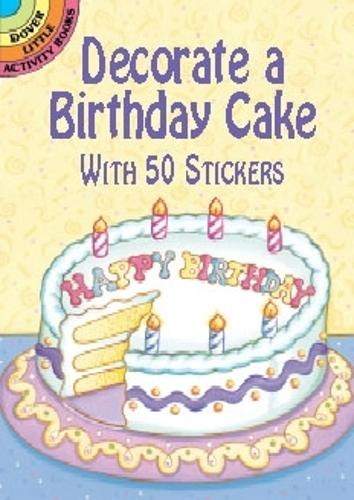 [object Object] «Decorate a Birthday Cake: With 50 Stickers», автор Робби Стиллерман - фото №1