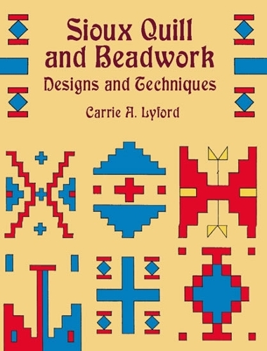 Бумажная книга «Sioux Quill and Beadwork», автор Кэрри А. Лайфорд - фото №1