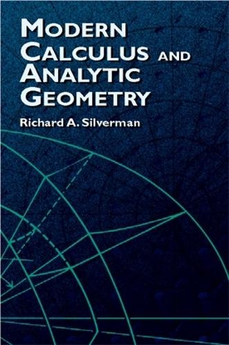 Бумажная книга «Modern Calculus and Analytic Geometry», авторов Ричард А. Сильверман, Роберт Л. Херберт - фото №1