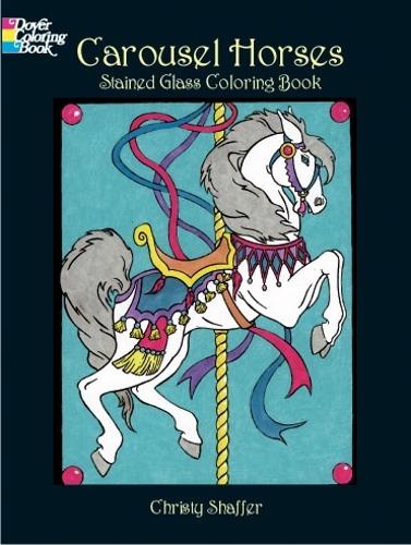 Бумажная книга «Carousel Horses Stained Glass Coloring Book», автор Кристи Шаффер - фото №1