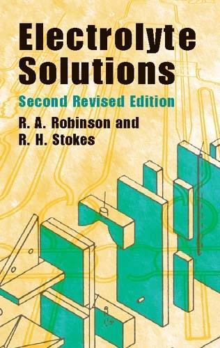 Паперова книга «Electrolyte Solutions», авторів Р.А. Робінсон, Р.Х. Стоукс - фото №1