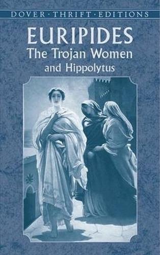 Паперова книга «Trojan Women and Hippolytus: And, Hippolytus», автор Евріпід - фото №1
