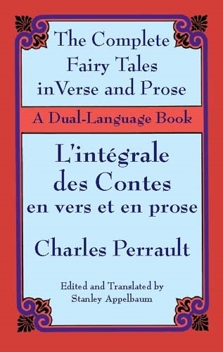 [object Object] «The Fairy Tales in Verse and Prose/Les Contes En Vers Et En Prose: A Dual-Language Book», автор Шарль Перро - фото №1