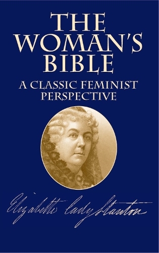 Бумажная книга «The Woman's Bible: A Classic Feminist Perspective», автор Элизабет Кэди Стэнтон - фото №1