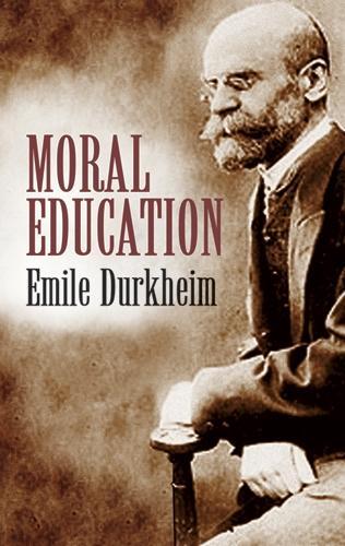 Бумажная книга «Moral Education», автор Эмиль Дюркгейм - фото №1