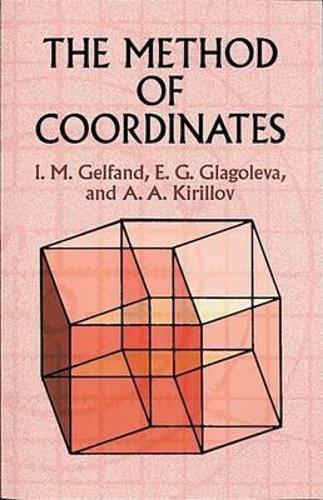 Паперова книга «The Method of Coordinates», авторів Е.А. Бертт, Гельфанд - фото №1