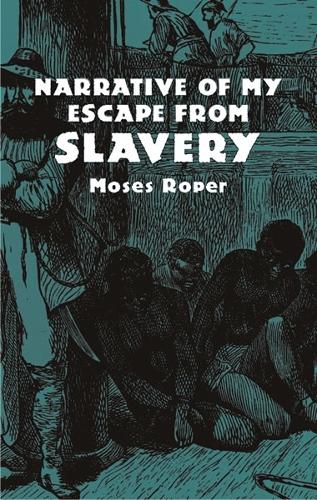 Бумажная книга «Narrative of My Escape from Slavery», автор Мозес Ропер - фото №1