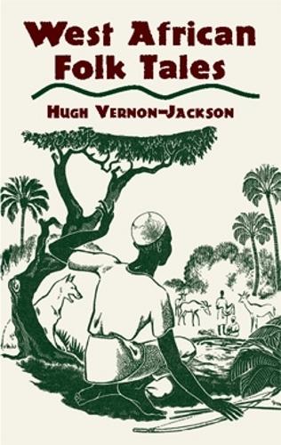 Паперова книга «West African Folk Tales», автор Х'ю Вернон-Джексон - фото №1