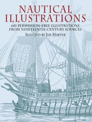 Бумажная книга «Nautical Illustrations: A Pictorial Archive from Nineteenth-Century Sources», автор Джим Хартер - фото №1