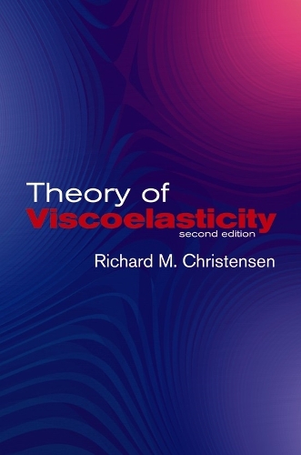 Паперова книга «Theory of Viscoelasticity: Second Edition», автор Р. М. Крістенсен - фото №1