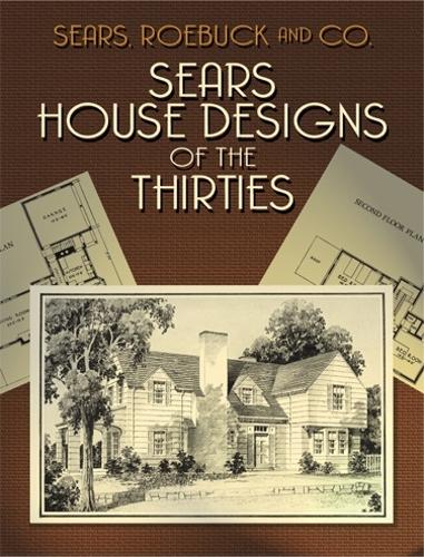 Бумажная книга «Sears House Designs of the Thirties», автор Roebuck & Co. Sears - фото №1