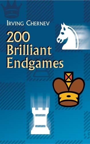 Паперова книга «200 Brilliant Endgames», автор Ірвінг Чернєв - фото №1
