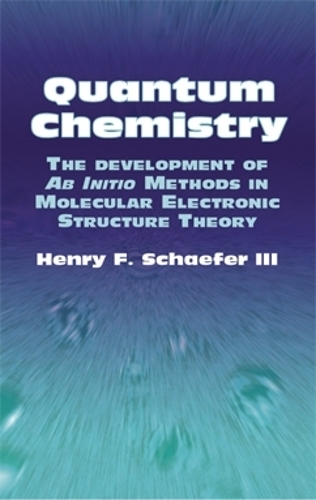 [object Object] «Quantum Chemistry: The Development of Ab Initio Methods in Molecular Electronic Structure Theory», авторів А.Р. Хіббс, Генрі Ф. Шафер III - фото №1