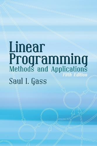 [object Object] «Linear Programming: Methods and Applications: Fifth Edition», автор Сол И. Гасс - фото №1
