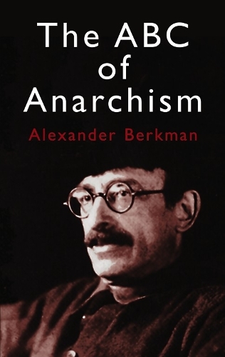Бумажная книга «The ABC of Anarchism», авторов Александр Беркман, Эмма Голдман - фото №1