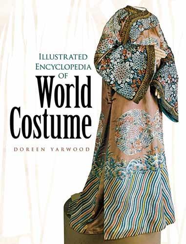 Бумажная книга «Illustrated Encyclopedia of World Costume», автор Дорин Ярвуд - фото №1